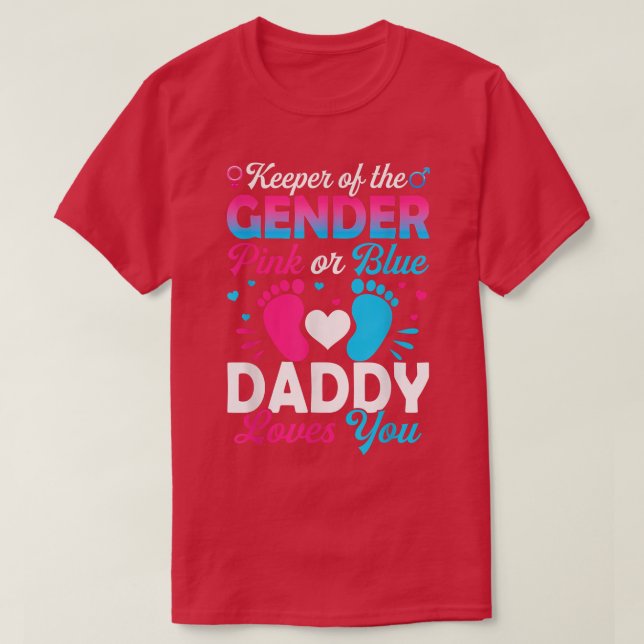 Baby Gender Reveal Shower Pink Or Blue Daddy Loves T-Shirt (Design vorne)