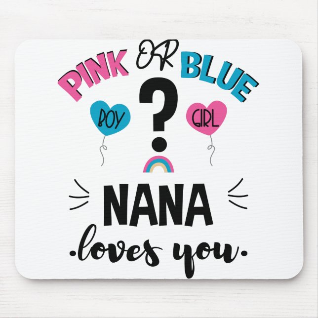 Baby Gender zeigen rosa oder blaue Nana Lieben Sie Mousepad (Vorne)