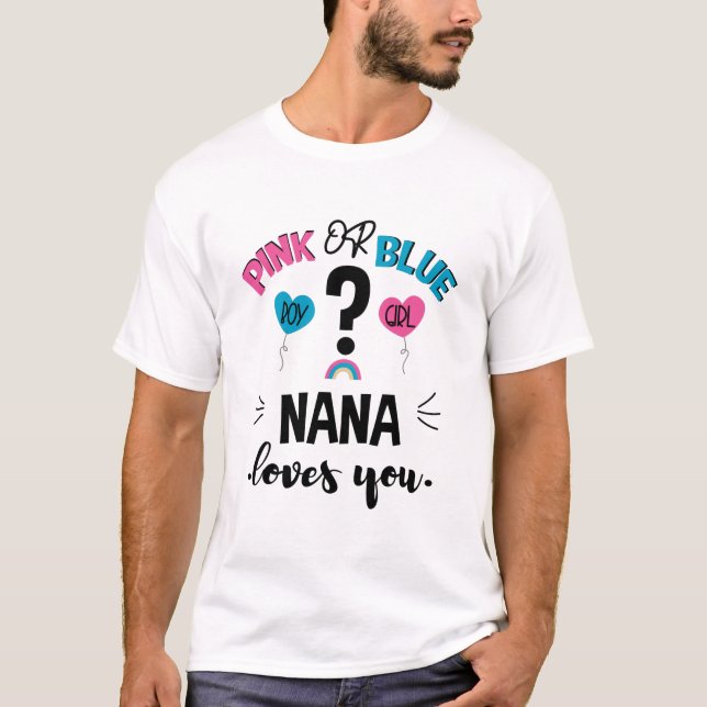 Baby Gender zeigen rosa oder blaue Nana Lieben Sie T-Shirt (Vorderseite)
