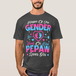 Baby Gender zeigt Dusche rosa oder blaue Pepaw Lie T-Shirt