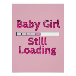 Baby Girl Loading - 5. Monat Poster