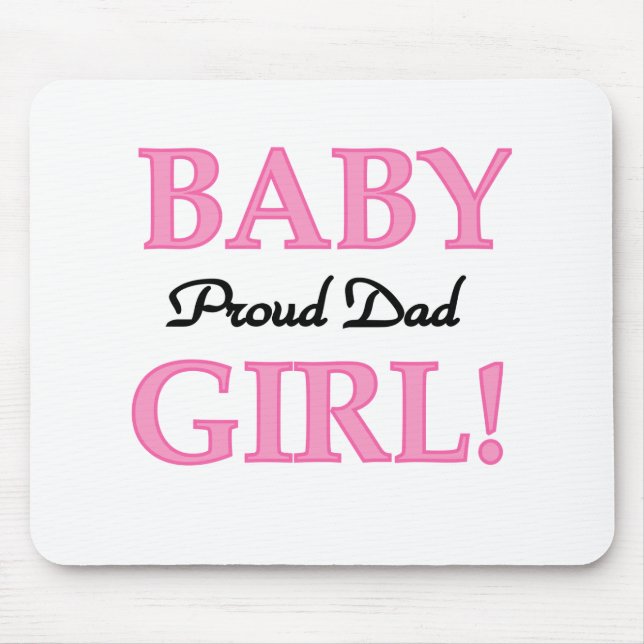 Baby Girl Proud Vater Mousepad (Vorne)