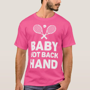 Baby Got Back Hand Lustiger Tennis T-Shirt