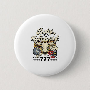 Baby ich bin ein Wildcard Vintage Western Casino-S Button
