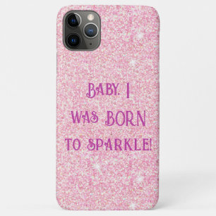 Baby Ich war Geboren zu Sparkle - Pink Glitzer Cas Case-Mate iPhone Hülle