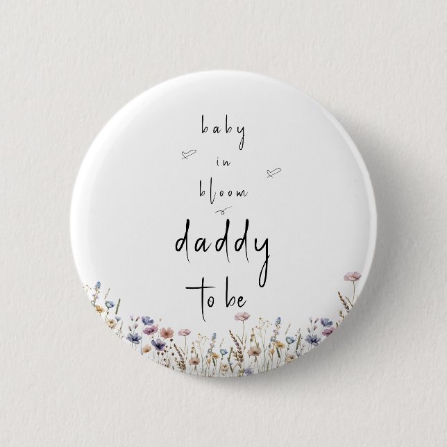 Baby in Bloom Wildblume Babydusche Daddy-to-be Button (Vorderseite)