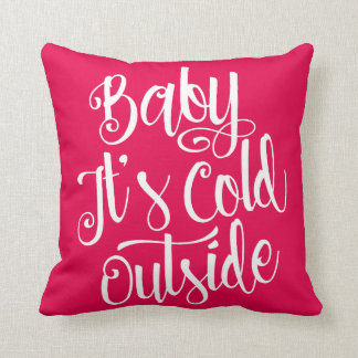 Baby ist es kalte äußere kundenspezifische Farbe Kissen