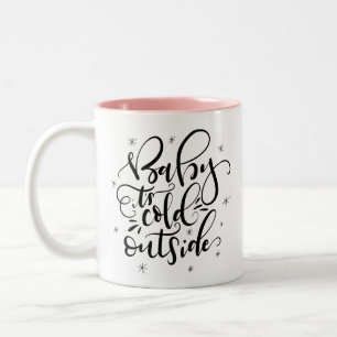 Baby ist kalt draußen zweifarbige tasse