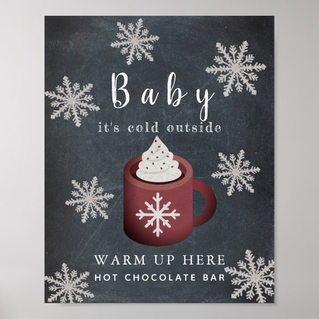 Baby It's Cold Chalkboard Hot Chocolate Bar Sign Poster (Vorne)