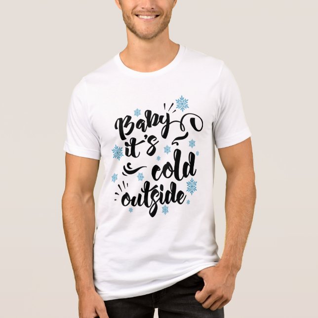 Baby its Cold Outdoor typografie Holiday Tri-Blend Shirt (Vorderseite)
