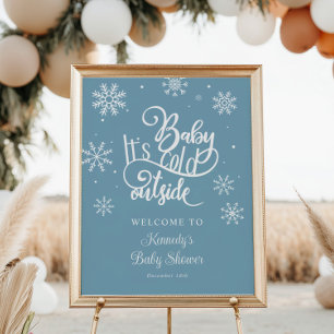 Baby It's Cold Outside Baby Dusche Willkommen Poster