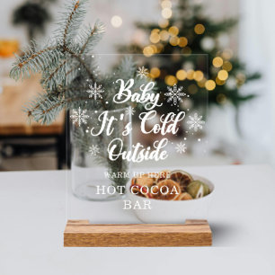 Baby It's Cold Outside Babyparty Heiße Schokoladen Acrylschild