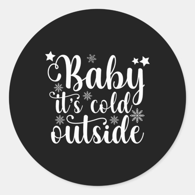 Baby Its Cold Outside Cute Christmas Womens T Shir Runder Aufkleber (Vorderseite)
