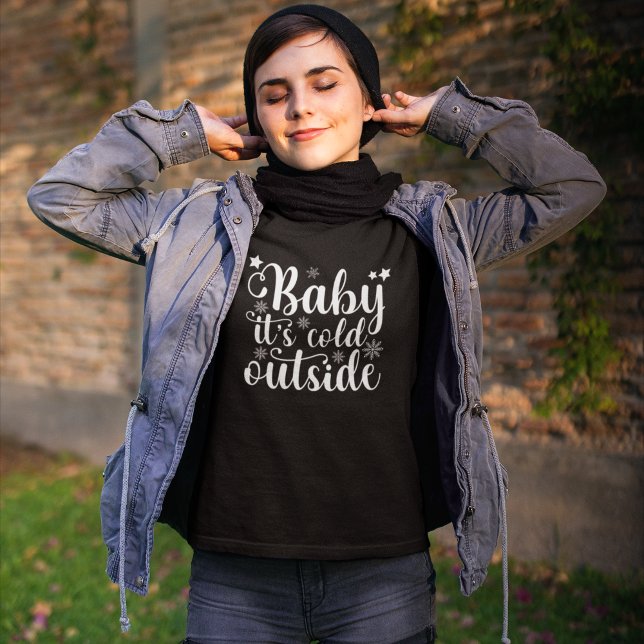 Baby its cold Outside Cute Christmas Women's T-Shirt (Von Creator hochgeladen)
