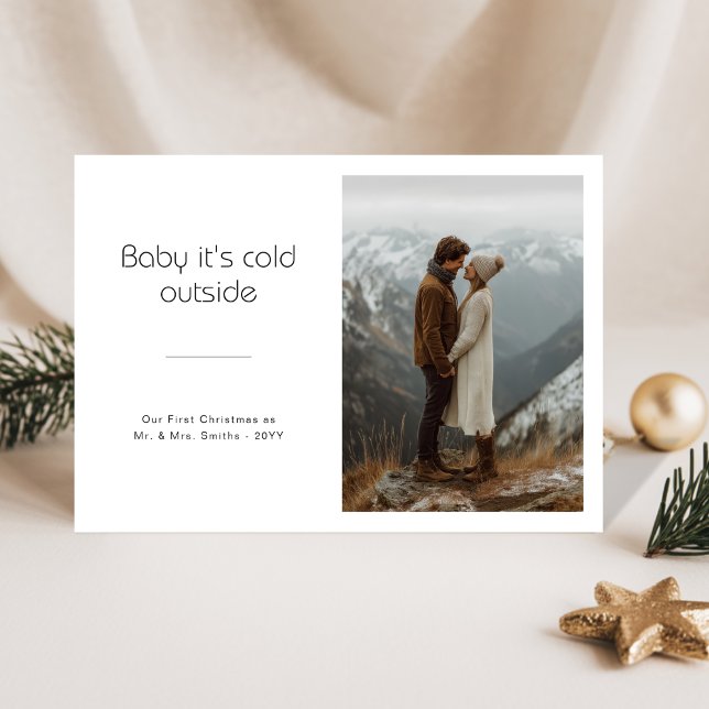 Baby It's Cold Outside First Christmas neu verheir Feiertagskarte (Von Creator hochgeladen)