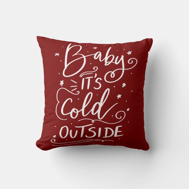 Baby its Cold Outside handgeschriebenes Skript Red Kissen (Vorderseite)