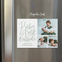 Baby It's Cold Outside Magnetic Holiday Foto Card