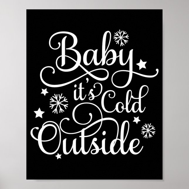 Baby Its Cold Outside Navy Blue Womens Holiday  Poster (Vorne)