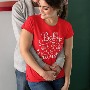 Baby It's Cold Outside Roter Damen-Feiertagsshirt T-Shirt