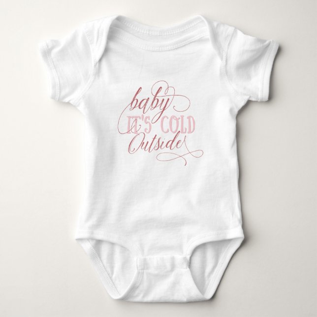 Baby It's Cold Outside Script Quote Baby Jumpsuit Baby Strampler (Vorderseite)