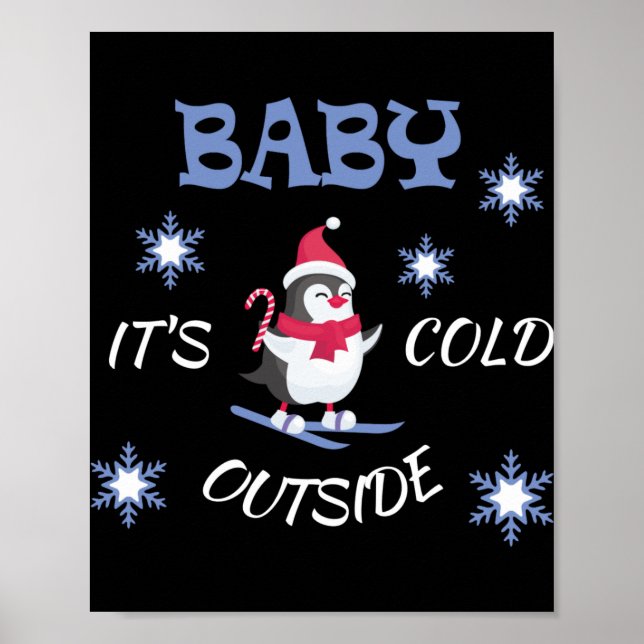 Baby Its Cold Outside Skiing Penguin T Shirt  Poster (Vorne)