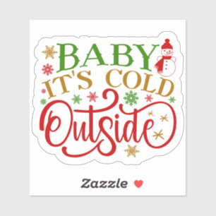 Baby It's Cold Outside Snowman Holiday Aufkleber