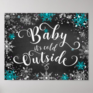 Baby it's Cold Outside Winter-Schneeflocken-Tischs Poster