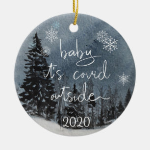 Baby It's Covid Outside Watercolor Quarantine 2020 Keramik Ornament