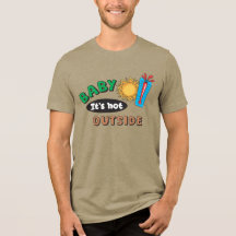 Baby It's Hot Outside Herren Tri-Blend