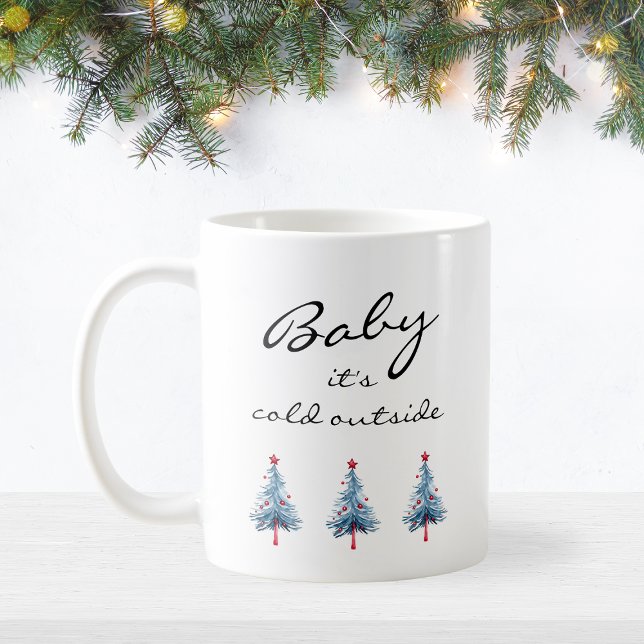 Baby its kold outscript Blue Christmas Tree Kaffeetasse (Baby It's Cold Outside Script Blue Christmas Tree Coffee Mug)