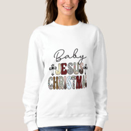 Baby Jesus Weihnachten Sweatshirt