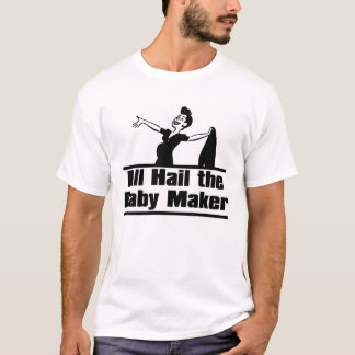 baby_maker_mom T-Shirt