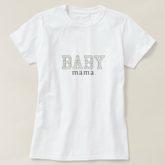 Baby Mama T-Shirt (Design vorne)
