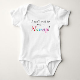 Baby Nanny Sprichwort Fun Säugling Shirt