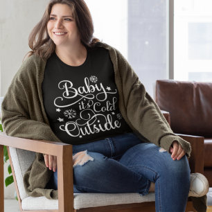 Baby seine kalte Outside Black and White Women's Große Größe T-Shirt