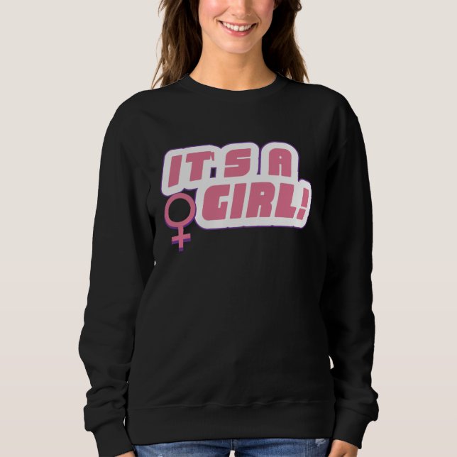 Baby Shower It s A Girl Gender Reveal Sweatshirt (Vorderseite)