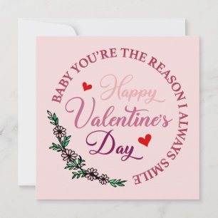 Baby Sie sind der Grund, warum ich immer Valentini