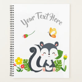 Baby Skunk, Butterfly & Blume Planer
