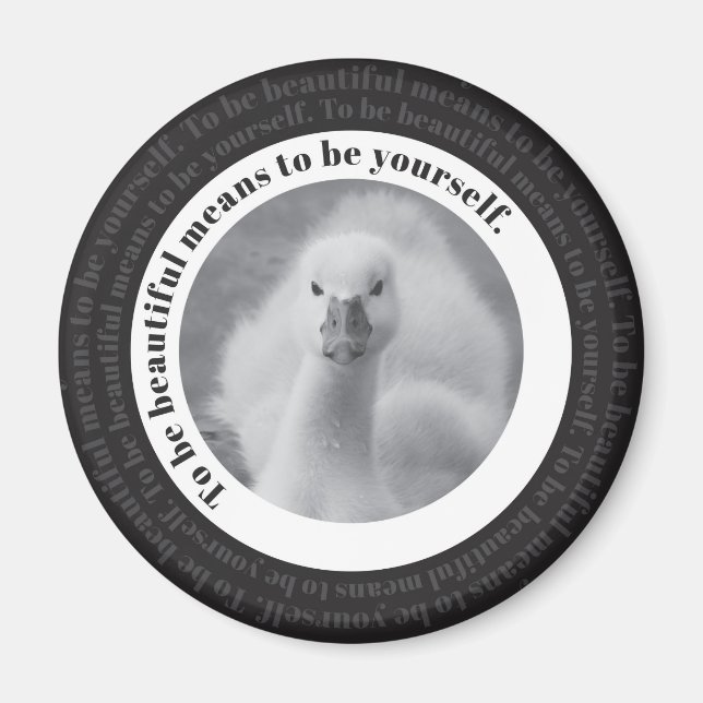 Baby Swan Be Yourself Black & White Foto Magnet (Vorne)