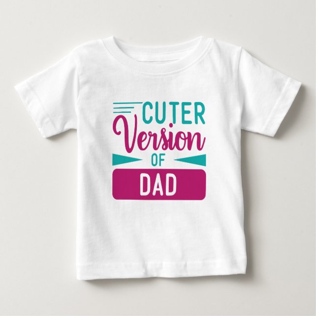 Baby T Shirt Niedlichere Version von Vater (Vorderseite)