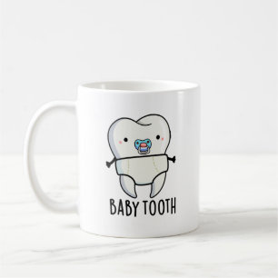 Baby Tooth Funny Teeth Pub Kaffeetasse