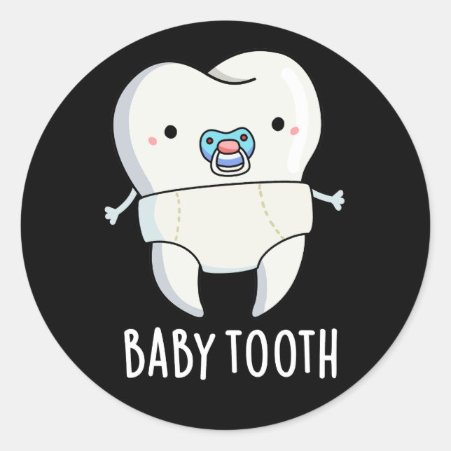 Baby Tooth Funny Teeth Pun Dark BG Runder Aufkleber (Vorderseite)