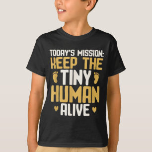 Baby-Vater, erhalte den winzigen Menschen am Leben T-Shirt