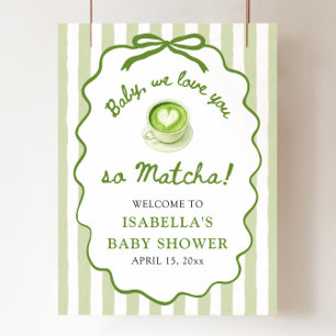 Baby wir lieben dich so sehr Matcha Baby Shower Wi Poster