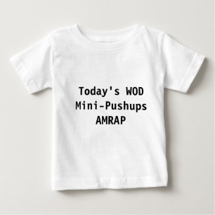 Baby WOD: Mini-Pushups T-shirt
