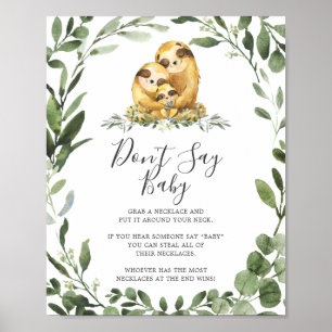 Babydusche der Sloth-Familie sagt kein Babyzeichen Poster