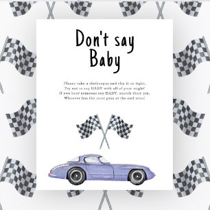 Babydusche im Race-Car nicht sagen Baby Poster