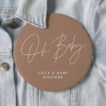 Babyduschskript, modern boho, natürlich braun button<br><div class="desc">Baby Dusche Drehbuch moderne bohemian boho natürlichen braunen und weißen eleganten Party Dekoration Button Design. Ideal für ein minimalistisches Babydusche-Party.</div>