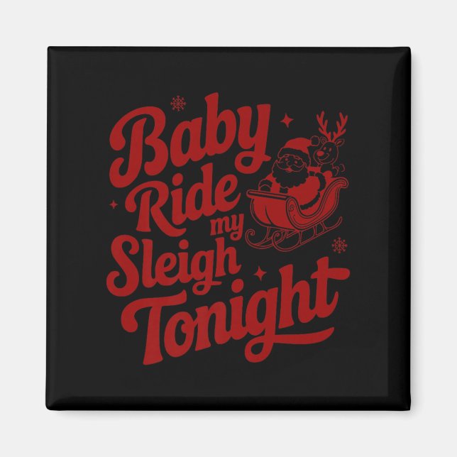 Babyfahrt My Sleigh Funny Santa Adult Xmas Spaß D Magnet (Vorne)
