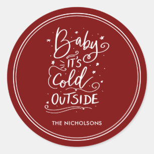 Baby's Cold Outdoor Chalkboard White Script Red Runder Aufkleber